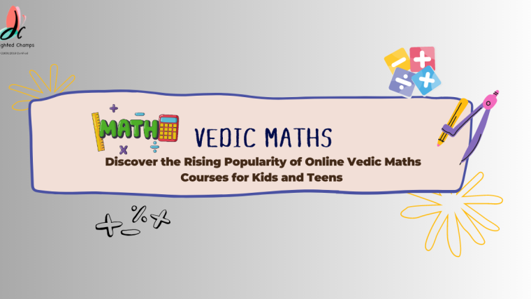 The Rise of Vedic Maths Courses for Kids and Teens