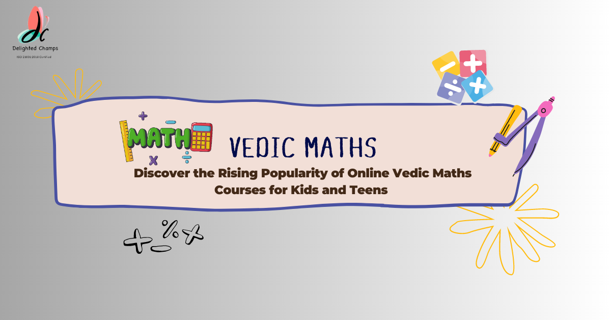 The Rise of Vedic Maths Courses for Kids and Teens