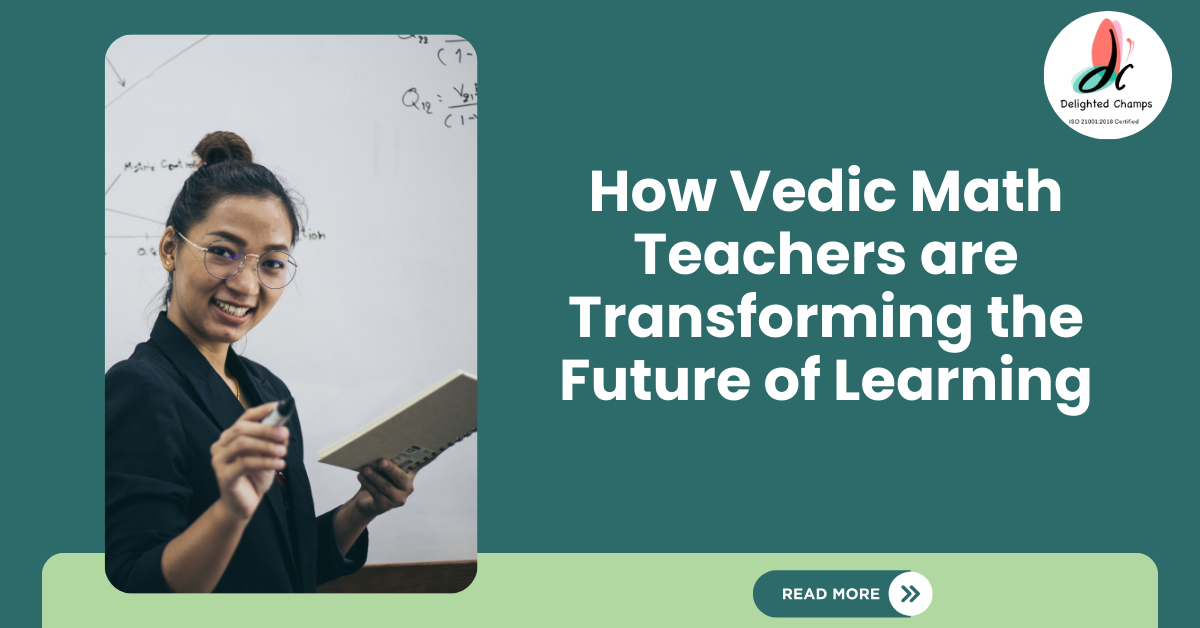 vedic math teachers transforming the future of learning